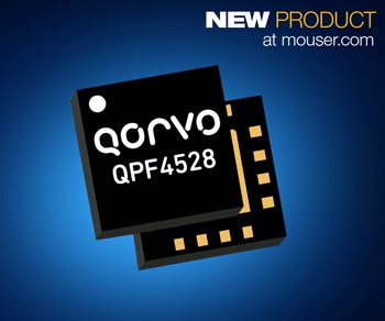 Mouser Electronics Now Shipping Qorvo QPF4528 Front End Module for Enterprise Wi-Fi 6 Systems